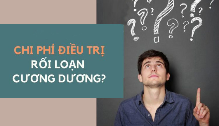 Chi phí chữa rối loạn cương dương bao nhiêu tiền, có tốn kém không?