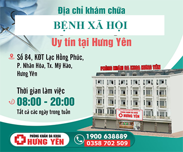 Địa chỉ khám chữa bệnh xã hội uy tín ở Hưng Yên